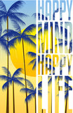 Happy Mind Happy Life Sunset Palm Trees