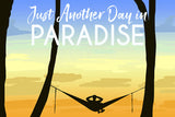 Just Another Day in Paradise
