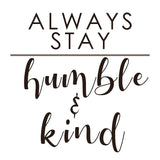 Humble & Kind Good Vibes