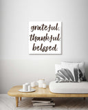 Grateful. Thankful. Blessed. Wall Art