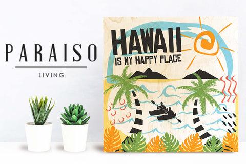 Hawaii is my Happy Place - Wood Print