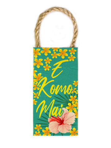 E Komo Mai